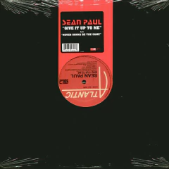 Sean Paul – Give It Up To Me / Never Gonna Be The Same