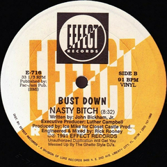 Bust Down* – Putcha Ballys On / Nasty Bitch