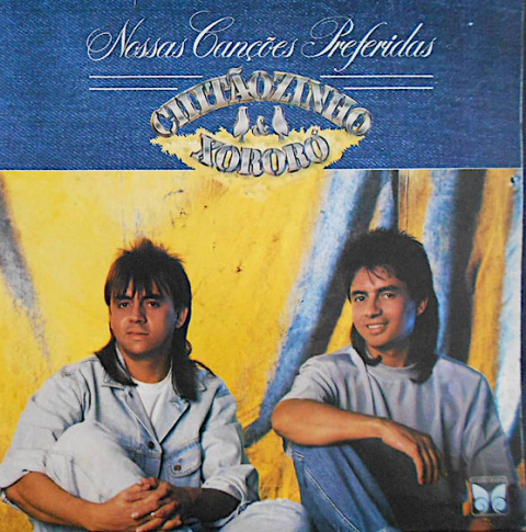 Chitãozinho & Xororó ‎– Nossas Canções Preferidas