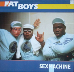 Fat Boys – Sex Machine