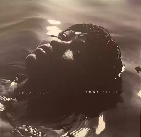 Luedji Luna ‎– BMDA (Bom Mesmo É Estar Debaixo D'Água Deluxe