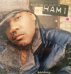 Hami – I'm The One Ya'Slept On