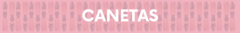 Banner da categoria Canetas