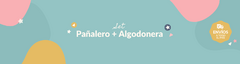 Banner de la categoría PAÑALERO + ALGODONERA