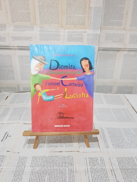 Diomira, a Sherazade do sertão, coronel Carrerão e Lucinha