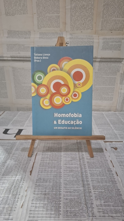 Homofobia & Educação - Um desafio ao silêncio