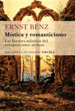 Mística y Romanticismo - Las Fuentes Místicas del Romanticismo Alemán