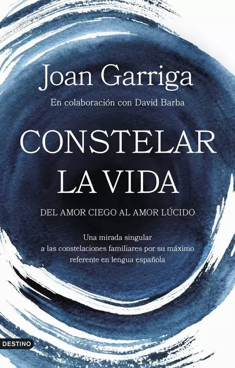 Constelar la Vida - Del Amor Ciego al Amor Lúcido
