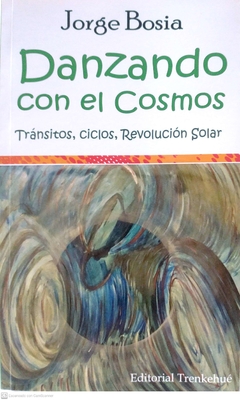 Danzando con el Cosmos - Tránsitos, Ciclos, Revolución Solar