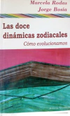 Las doce dinámicas zodiacales - Cómo evolucionamos
