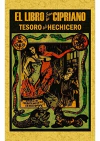 El Libro de San Cipriano - Tesoro del Hechicero