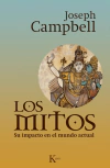 Los Mitos: Su Impacto en el Mundo Actual