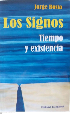 Los Signos - Tiempo y Existencia
