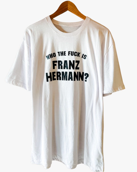 REMERA "WHO THE FUCK IS FRANZ HERMANN?"