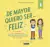 De mayor quiero se feliz 3