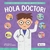 Hola Doctor! - Cuentos cortos y secuencias en pictogramas