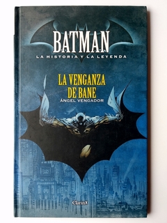 Batman: La Venganza de Bane La Historia y la Leyenda