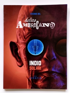 Escenas del Delito Americano Indio Solari