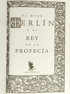 El Mago Merlín y el Rey de la profecía Mitos del Rey Arturo