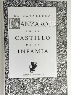 El Caballero Lanzarote en el Castillo de la Infamia Mitos del Rey Arturo