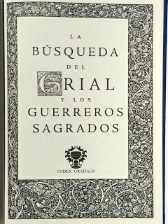 La Búsqueda del Grial Sagrado y los Guerreros Sagrados Mitos del Rey Arturo