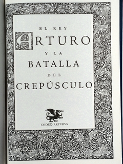 El Rey Arturo y la Batalla del Crepúsculo Mitos del Rey Arturo