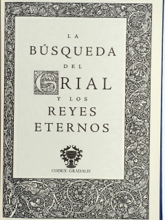 La búsqueda del Grial y los reyes eternos Mitos del Rey Arturo
