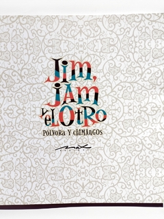Jim, Jam y el otro