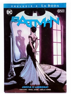 Batman: ¿Novia o Ladrona? Preludio a La Boda