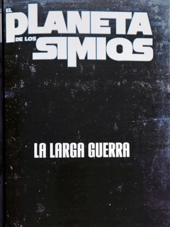 El Planeta de los Simios Volumen 1 La Larga Guerra