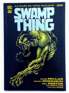 Swamp Thing La Raíz de Toda Maldad