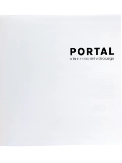Portal o la Ciencia del Videojuego Héroes de Papel