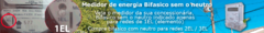 Banner da categoria Medidor Bifásico sem o neutro para 1 EL