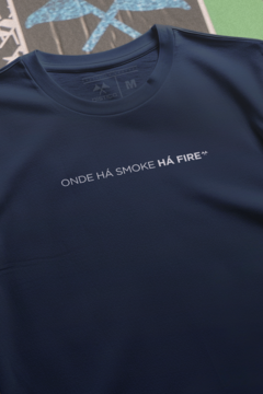 CAMISETA "ONDE HÁ SMOKE HÁ FIRE" - comprar online