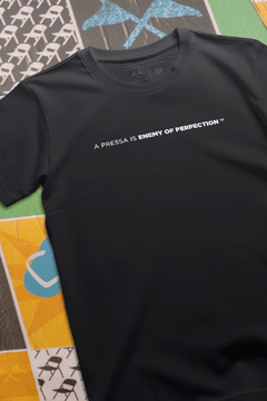 CAMISETA "A PRESSA IS ENEMY DA PERFECTION" - comprar online