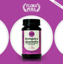 Cápsula Berinjela e Alcachofra - Flora Pura On-Line