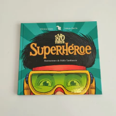 LIBRO - SI YO FUERA SUPERHÉROE - ED AZ - comprar online