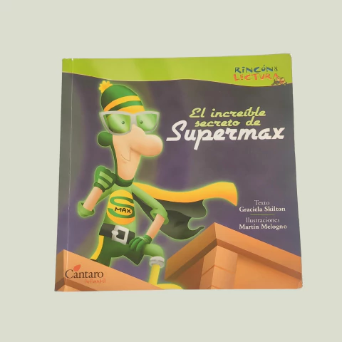 LIBRO - EL INCREÍBLE SECRETO DE SUPERMAX - ED CÁNTARO - comprar online