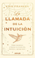 LA LLAMADA DE LA INTUICION
