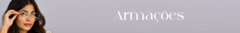 Banner da categoria Armações
