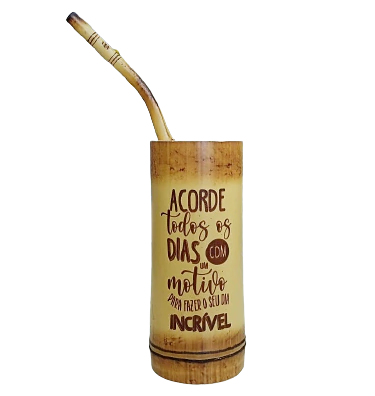 Cuia Tererê de Bambu + Bomba com Gravação " Acorde todos os dias com um motivo para fazer o seu dia incrível "