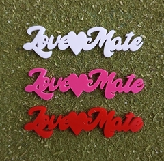 Kit 3 Peças Palavras de Acrílico para Chimarrão " Love Mate " n27