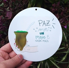 Kit 3 Vira Mates " Paz amor um mate e nada mais " n67