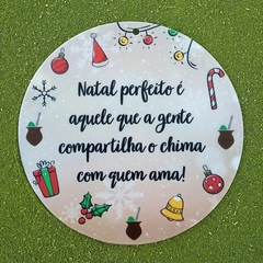 Kit 3 Vira Mates " Natal perfeito é aquele que a gente compartilha o chima com quem ama " - comprar online