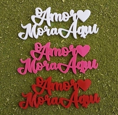 Kit 3 Peças Palavras de Acrílico para Chimarrão " O Amor Mora Aqui " n18