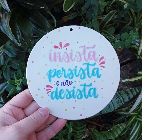 Kit 3 Vira Mates " Insista persista e não desista " n74