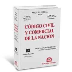 Tomo III. Obligaciones. Código Civil y Comercial Comentado (Encuadernado) - (Dirección: Oscar J. AMEAL)