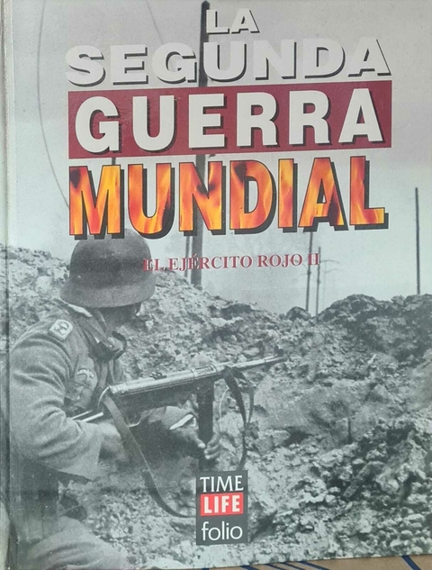 Time La Segunda Guerra Mundial El Ejercito Rojo II