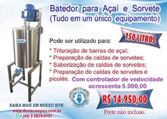 Batedor p/ Calda de Sorvetes e Açai 150 Litros.