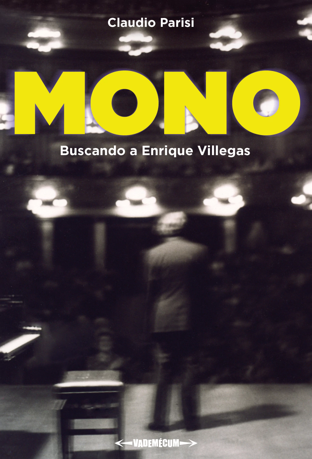 Mono (Buscando a Enrique Villegas) - Claudio Parisi